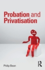 Probation and Privatisation - Book