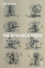 The Research Event : Towards Prospective Methodologies in Sociology - Book