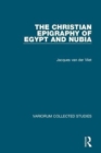 The Christian Epigraphy of Egypt and Nubia - Book