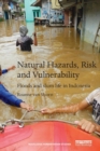Natural Hazards, Risk and Vulnerability : Floods and slum life in Indonesia - Book