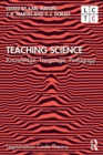 Teaching Science : Knowledge, Language, Pedagogy - Book