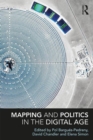 Mapping and Politics in the Digital Age - Book