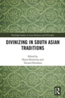 Divinizing in South Asian Traditions - Book