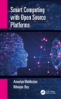 Smart Computing with Open Source Platforms - Book