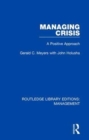 Managing Crisis : A Positive Approach - Book
