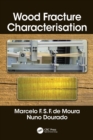 Wood Fracture Characterization - Book