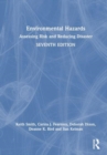 Environmental Hazards : Assessing Risk and Reducing Disaster - Book
