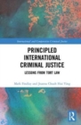 Principled International Criminal Justice : Lessons from Tort Law - Book