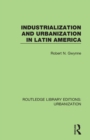 Industrialization and Urbanization in Latin America - Book