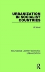 Urbanization in Socialist Countries - Book