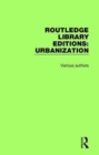 Routledge Library Editions: Urbanization - Book