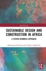 Sustainable Design and Construction in Africa : A System Dynamics Approach - Book