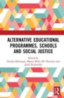 Alternative Educational Programmes, Schools and Social Justice - Book