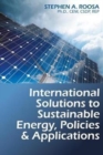 International Solutions to Sustainable Energy, Policies and Applications - Book