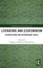 Literature and Ecofeminism : Intersectional and International Voices - Book