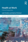 Health at Work : Critical Perspectives - Book
