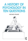 A History of Psychology in Ten Questions - Book