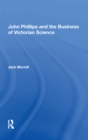 John Phillips and the Business of Victorian Science - Book