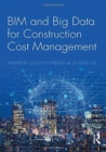 BIM and Big Data for Construction Cost Management - Book