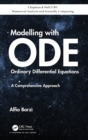Modelling with Ordinary Differential Equations : A Comprehensive Approach - Book