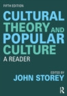 Cultural Theory and Popular Culture : A Reader - Book