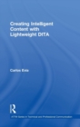 Creating Intelligent Content with Lightweight DITA - Book