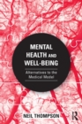 Mental Health and Well-Being : Alternatives to the Medical Model - Book
