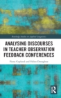 Analysing Discourses in Teacher Observation Feedback Conferences - Book