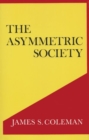 The Asymmetric Society - Book