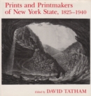 Prints and Printmakers of New York State, 1825 1940 - Book