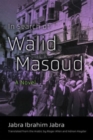 In Search of Walid Masoud : A Novel - Book