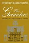 The Grandees : Story of America's Sephardic Elite - Book