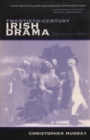Twentieth-Century Irish Drama : Mirror up to Nation - Book