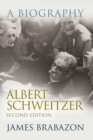 Albert Schweitzer : A Biography, Second Edition - Book