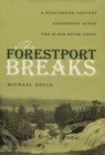 The Forestport Breaks : A Nineteenth-Century Conspiracy along the Black River Canal - Book
