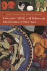 Common Edible and Poisonous Mushrooms of New York - Book