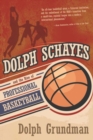 Dolph Schayes and the Rise of Professional Basketball - Book