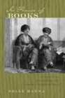 In Praise of Books : A Cultural History of Cairo's Middle Class, Sixteenth Through the Eighteenth Century - Book