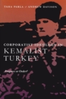 Corporatist Ideology in Kemalist Turkey : Progress or Order? - Book