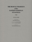 Musical Tradition of the Eastern European Synagogue : Volume 1: History and Definition - Book