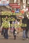 Migrants to the Metropolis : The Rise of Immigrant Gateway Cities - Book