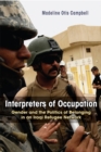 Interpreters of Occupation : Gender and the Politics of Belonging in an Iraqi Refugee Network - eBook