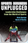 Sports Business Unplugged : Leadership Challenges from the World of Sports - eBook