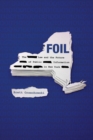 FOIL : The Law and the Future of Public Information in New York - eBook
