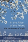 In the Alley of the Friend : On the Poetry of Hafez - eBook