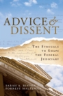 Advice and Dissent : The Struggle to Shape the Federal Judiciary - Book