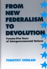 From New Federalism to Devolution : Twenty-Five Years of Intergovernmental Reform - Book