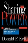 Sharing Power : Public Governance and Private Markets - eBook