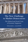 New Challenge to Market Democracies : The Political and Social Costs of Economic Stagnation - eBook