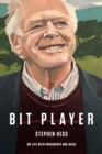 Bit Player : My Life with Presidents and Ideas - eBook